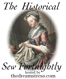 The Historical Sew Fortnightly hosted by thedreamstress.com