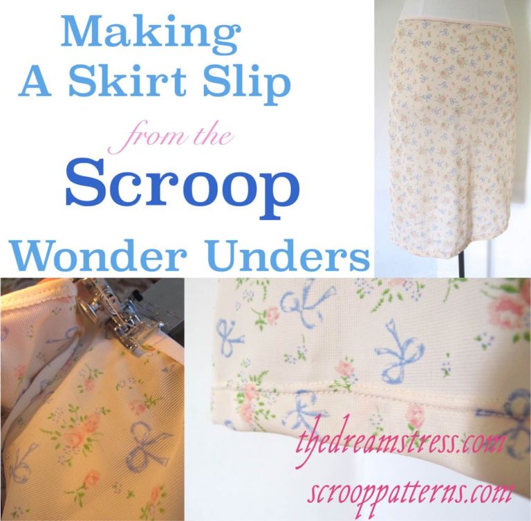 Tutorial: How to make a skirt slip from the Scroop Wonder Unders Dress ...